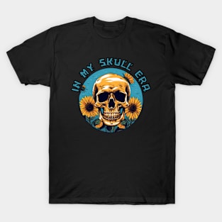 IN MY SKULL ERA, sunflowers, retro skull T-Shirt